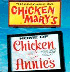 Two signs, chicken mary's and chicken annnie's