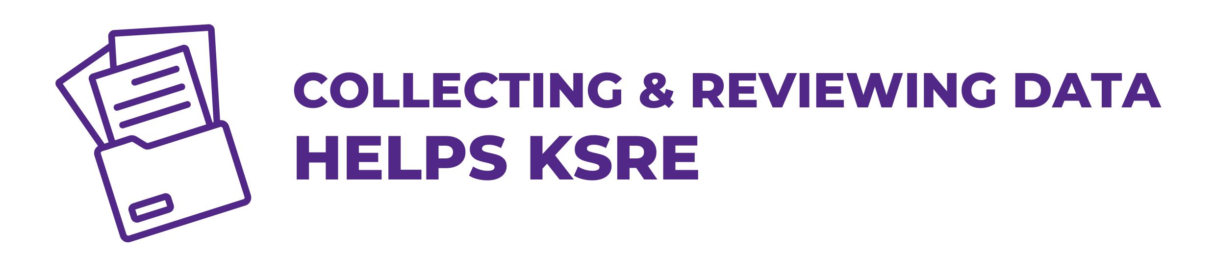 Collecting and Reviewing Data Helps KSRE